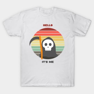 Sunset Reaper / Hello, It's Me T-Shirt